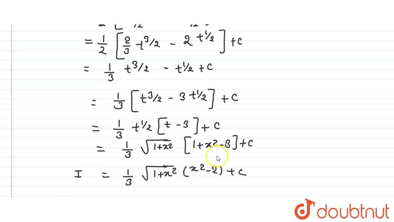 Int X 3dx Sqrt 1 X 2 Is Equal To A 1 3sqrt 1 X 2 2 X 2 C B 1 3sqrt 1 X 2 X 2 1 C C 1 3 1 X 2 3 2 C D 1 3sqrt 1 X 2 X 2 2 C