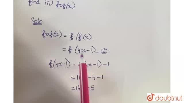 If F Rtor G Rtor Are Defined By F X 4x 1 G X X 2 2 Then Find Iii Fof X