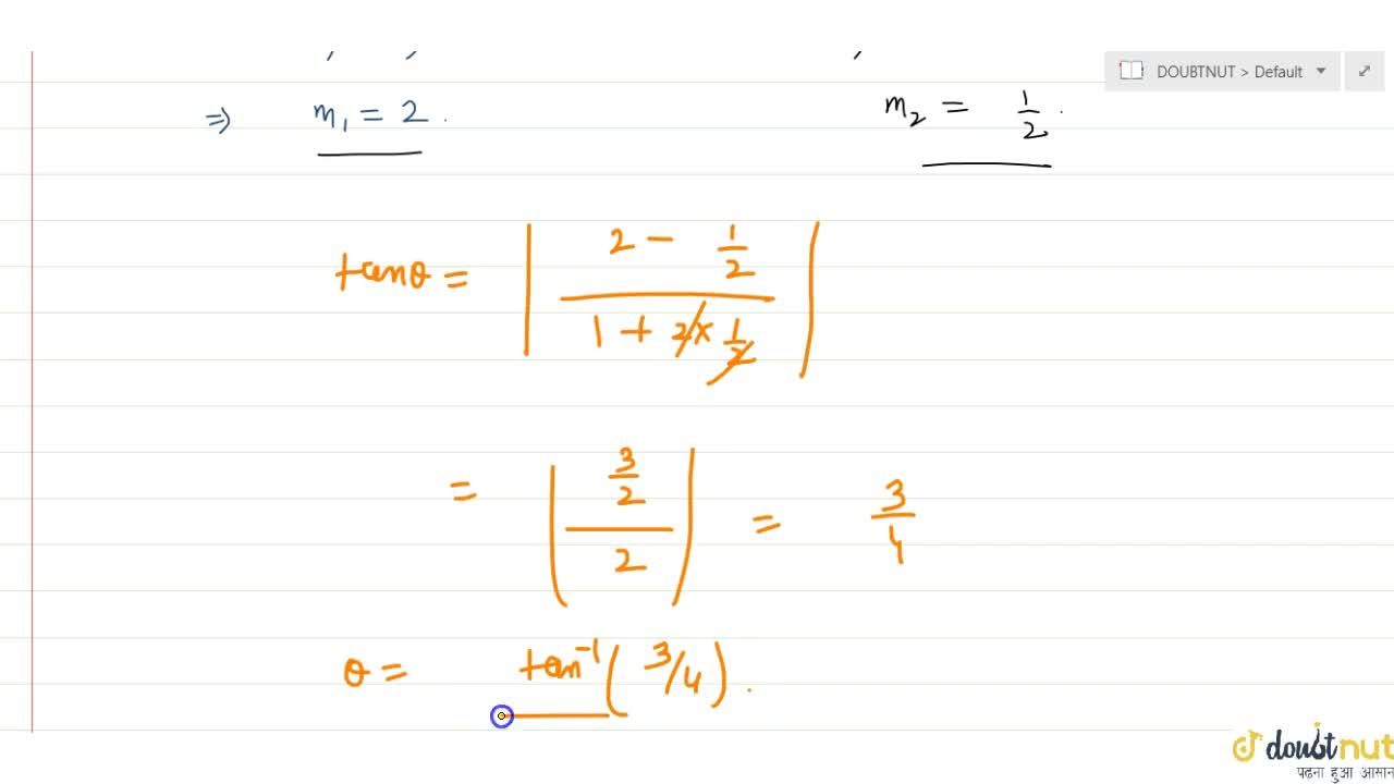The Angle Between The Curves X 2 4y And Y 2 4x At 4 4 Is