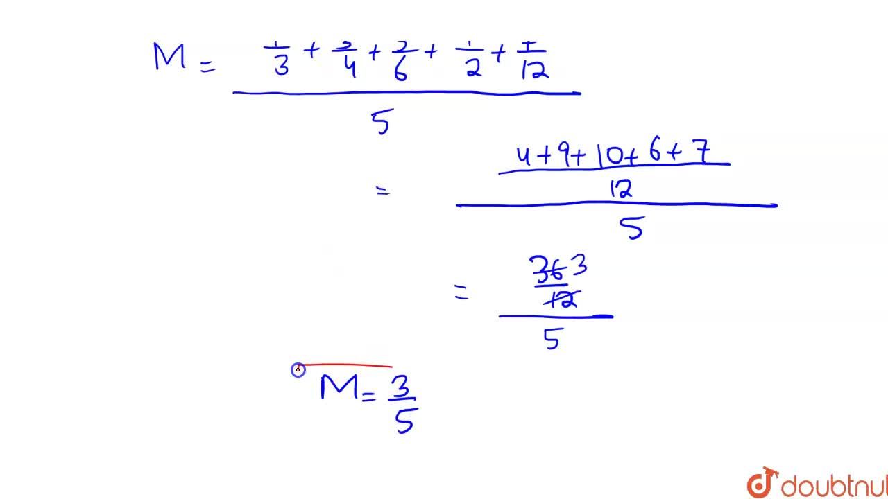 The Mean Of 1 3 3 4 5 6 1 2 And 7 12 Is