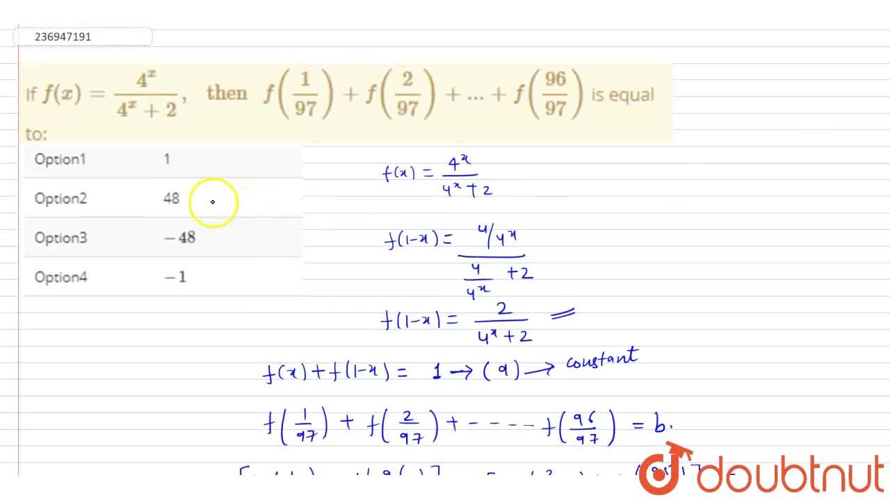 If F X 4 X 4 X 2 Then F 1 97 F 2 97 F 96 97 Is Equal To