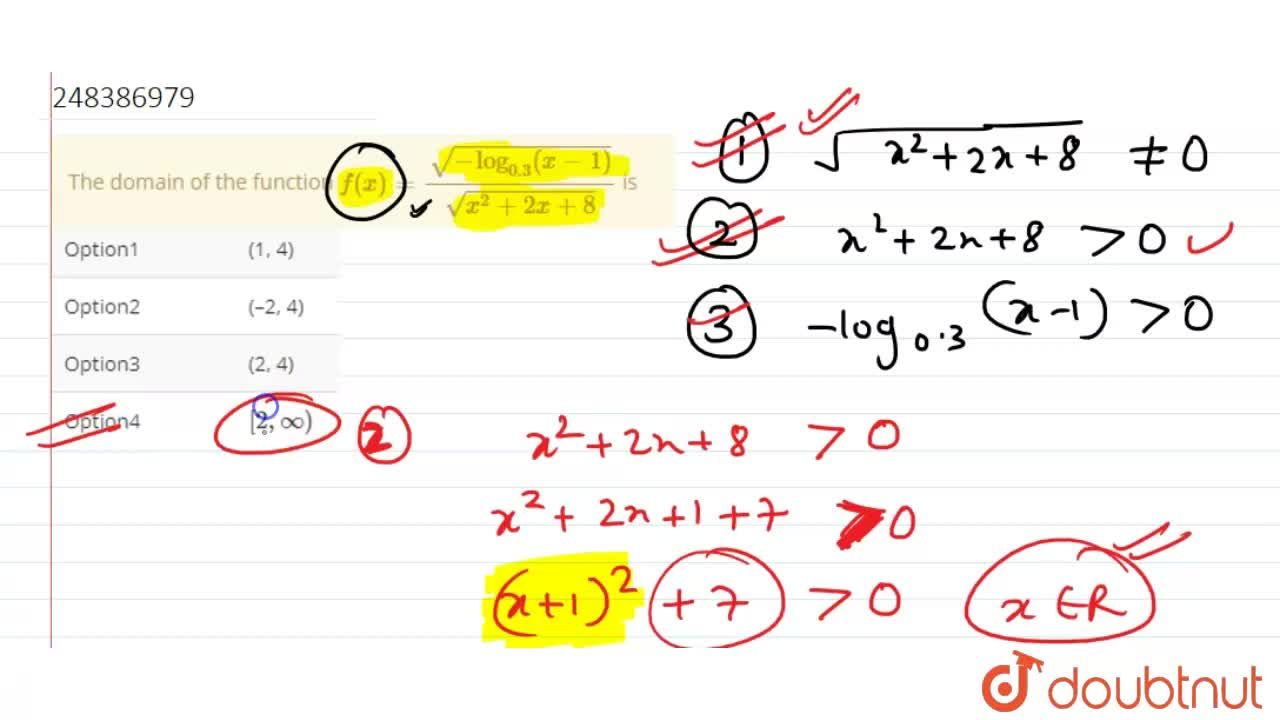 The Domain Of The Function F X Sqrt Log 0 3 X 1 Sqrt X 2 2x 8 Is