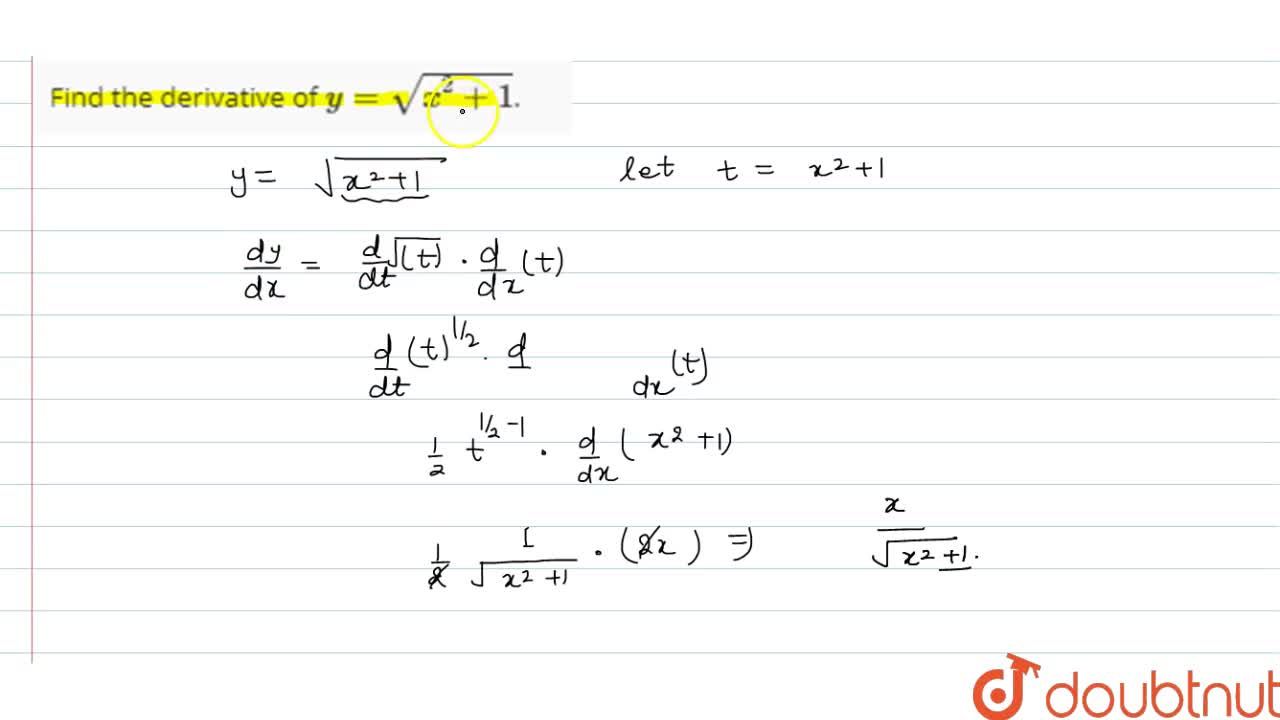 Find The Derivative Of Y Sqrt X 2 1