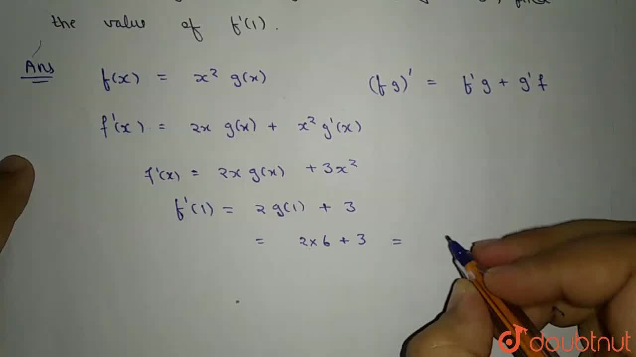 If F X X 2 G X And G 1 6 G X 3 Find The Value Of F 1