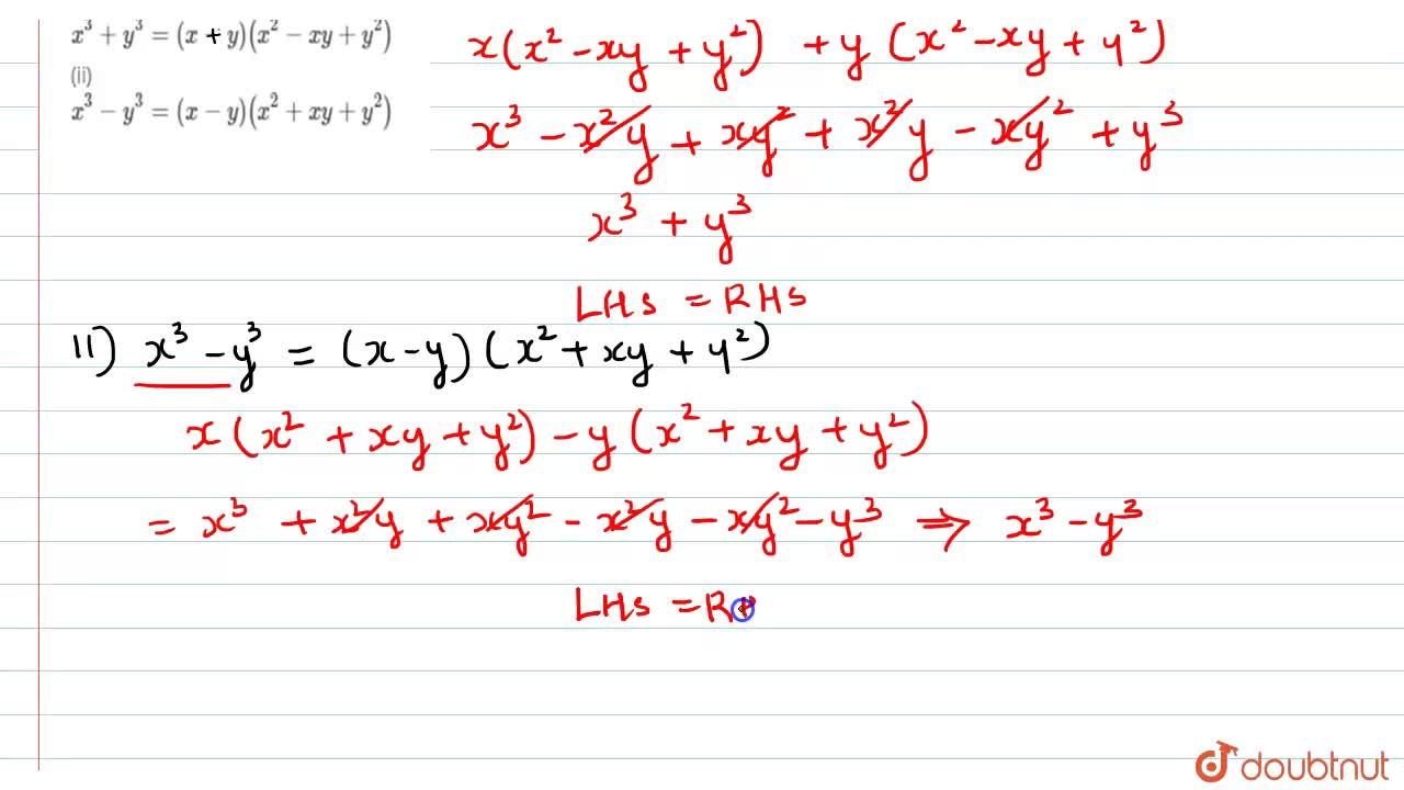 Verify The Following I X 3 Y 3 X Y X 2 Xy Y 2 Ii X 3 Y 3 X Y X 2 Xy Y 2