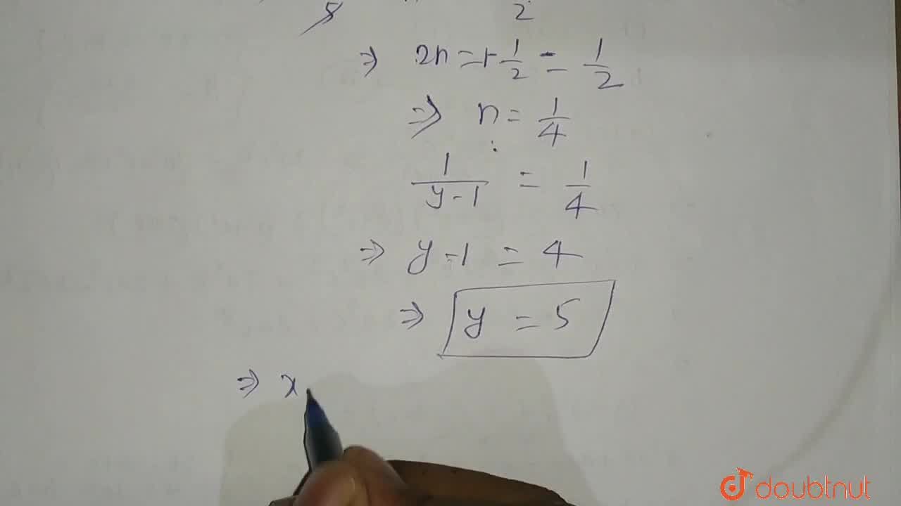 Solve The Following System Of Equations 5 X 1 2 Y 1 1 2 10 X 1 2 Y 1 5 2 Where X 1 And Y 1