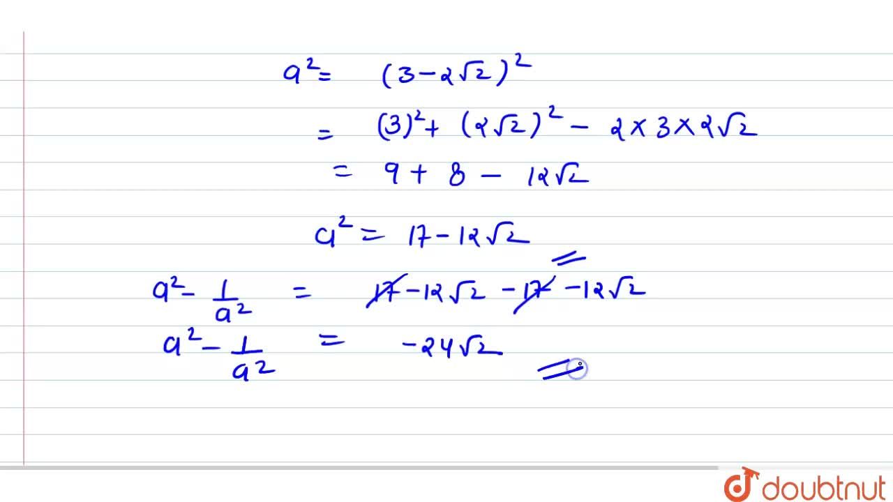 If A 3 2sqrt2 Find The Value Of A 2 1 A 2