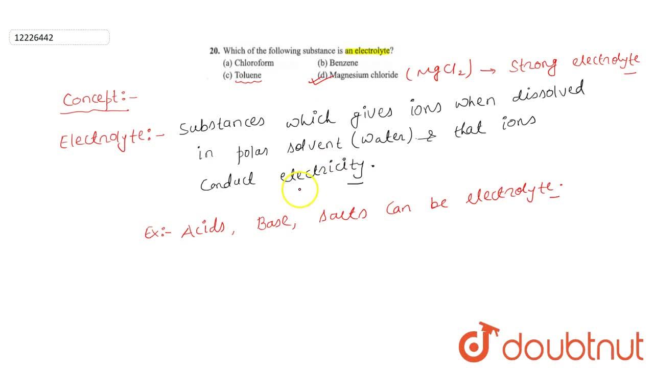 Which Of The Following Substance Is An Electrolyte? Which Of The Following Substance Is An Electrolyte?
