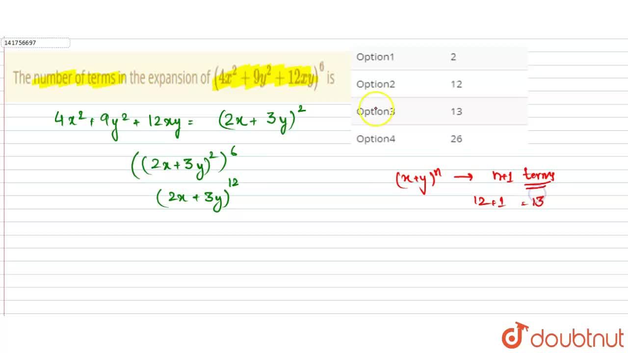 The Number Of Terms In The Expansion Of 4x 2 9y 2 12xy 6 Is