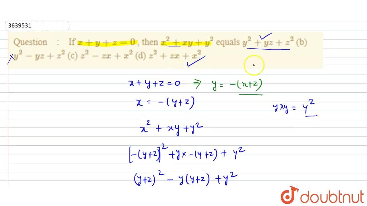 If X Y Z 0 Then X 2 X Y Y 2 Equals Y 2 Y Z Z 2 B Y 2 Y Z Z 2 C Z 2 Z X X 2 D Z 2 Z X X 2