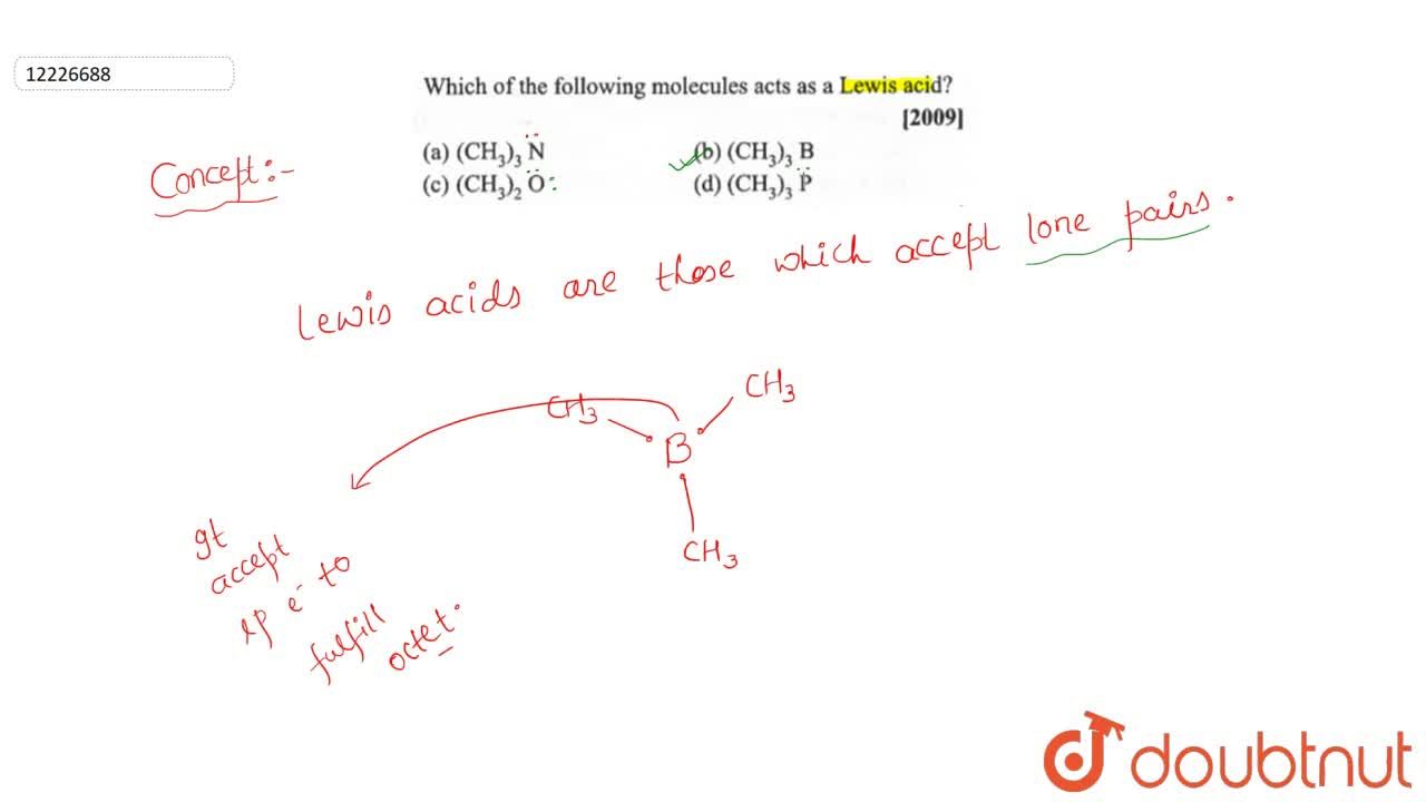 Which Of The Following Molecules Acts As A Lewis Acid? Which Of The Following Molecules Acts As A Lewis Acid?