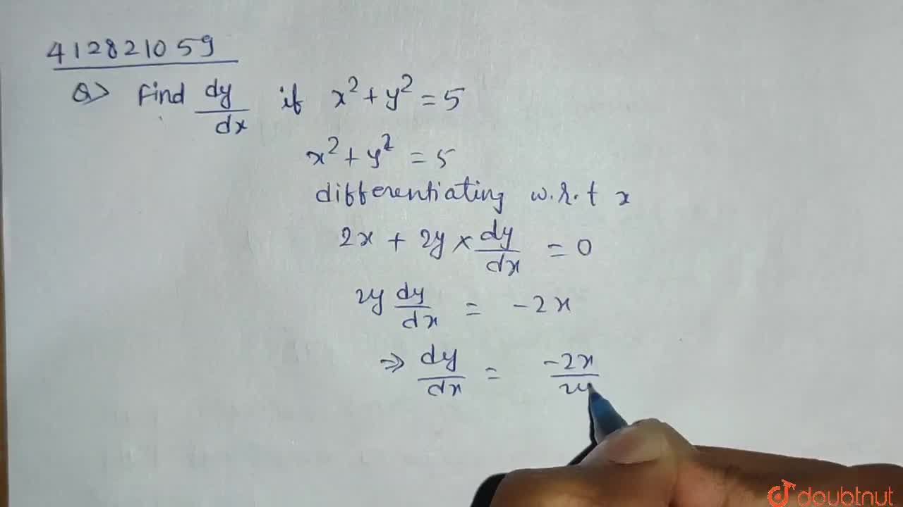 Find Dy Dx If X 2 Y 2 5
