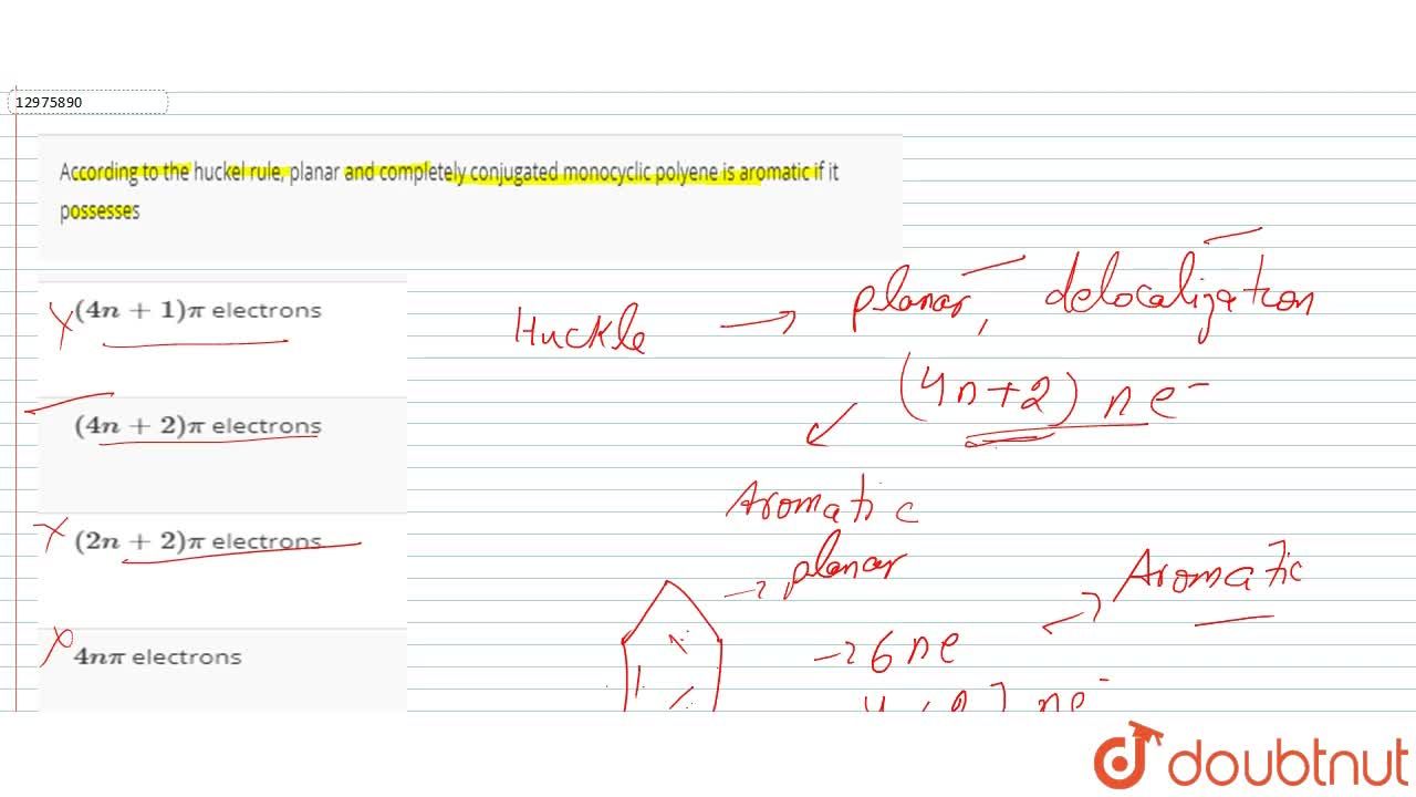 According To The Huckel Rule Planar And Completely Conjugated Monocyclic Polyene Is Aromatic If It Possesses