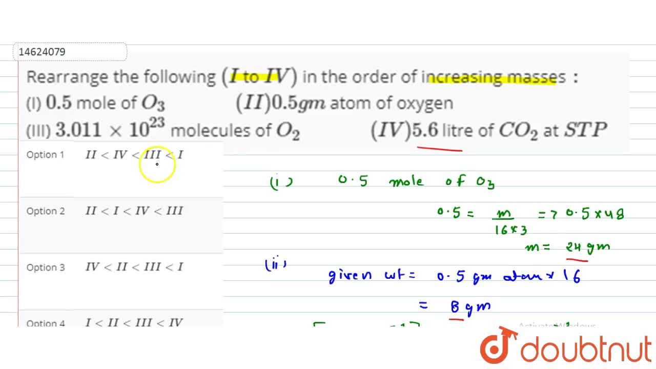 Rearrange the following I to IV in the order of increasing ...