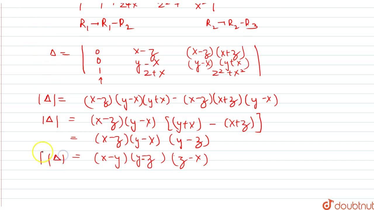 Using Properties Of Determinant Prove That 1 X Y X 2 Y 2 1 Y Z Y 2 Z 2 1 Z X Z 2 X 2 X Y Y Z Z X