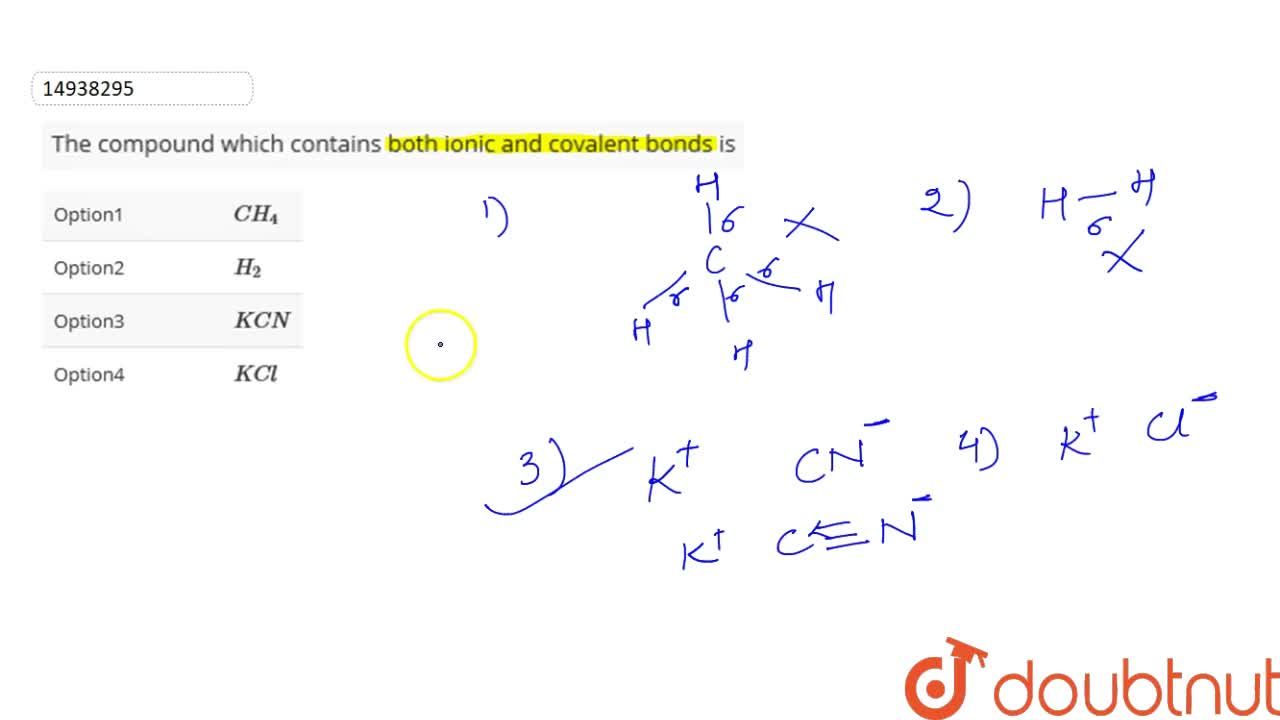 The Compound Which Contains Both Ionic And Covalent Bonds Is The Compound Which Contains Both Ionic And Covalent Bonds Is