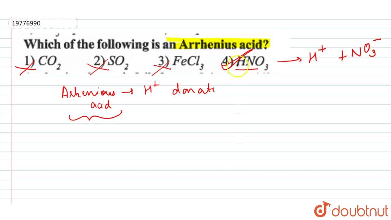 Which Of The Following Is An Arrhenius Acid? Which Of The Following Is An Arrhenius Acid?