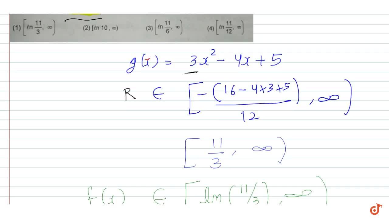 Range Of F X Ln 3x 2 4x 5 Is