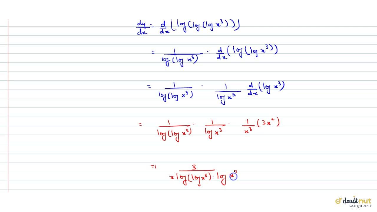If Y Log Log Logx 3 Then Dy Dx