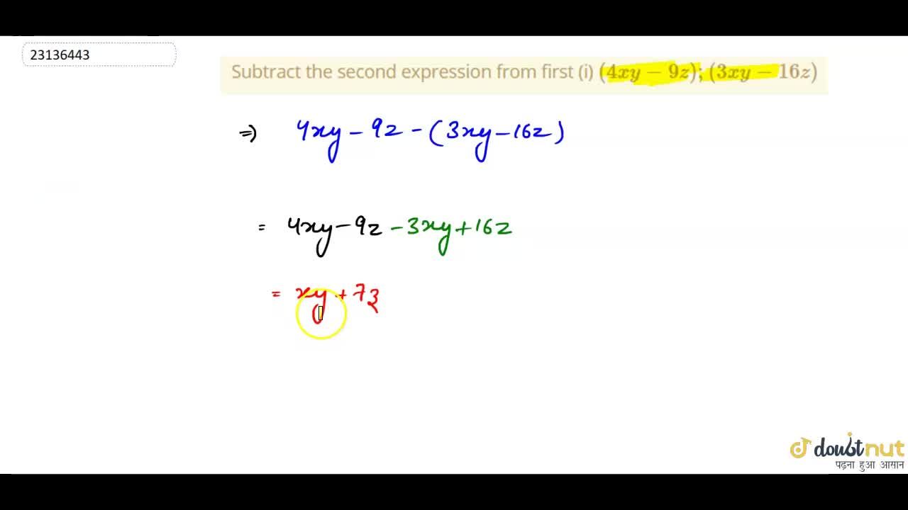 Subtract The Second Expression From The First 4xy 9z 3xy 16z