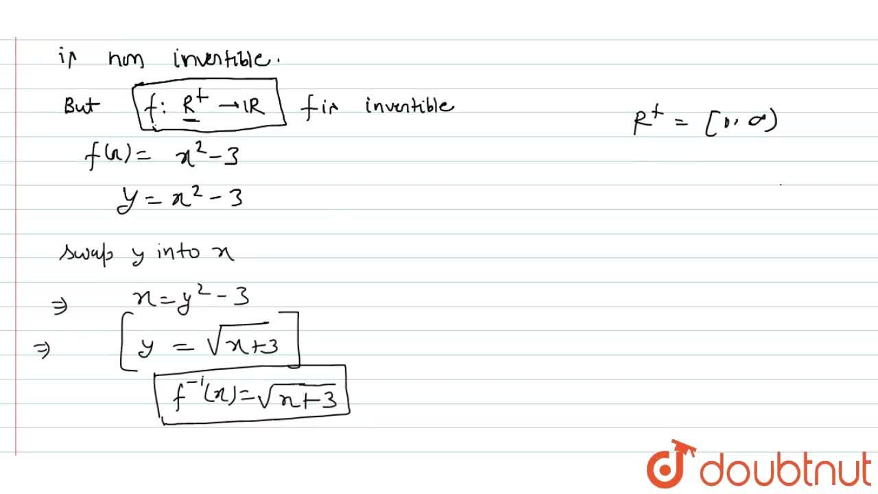 Let F R R Be Given By F X X 2 3 Then F 1 Is Given By Sqrt X 3 B Sqrt X 3 C X Sqrt 3 D None Of These