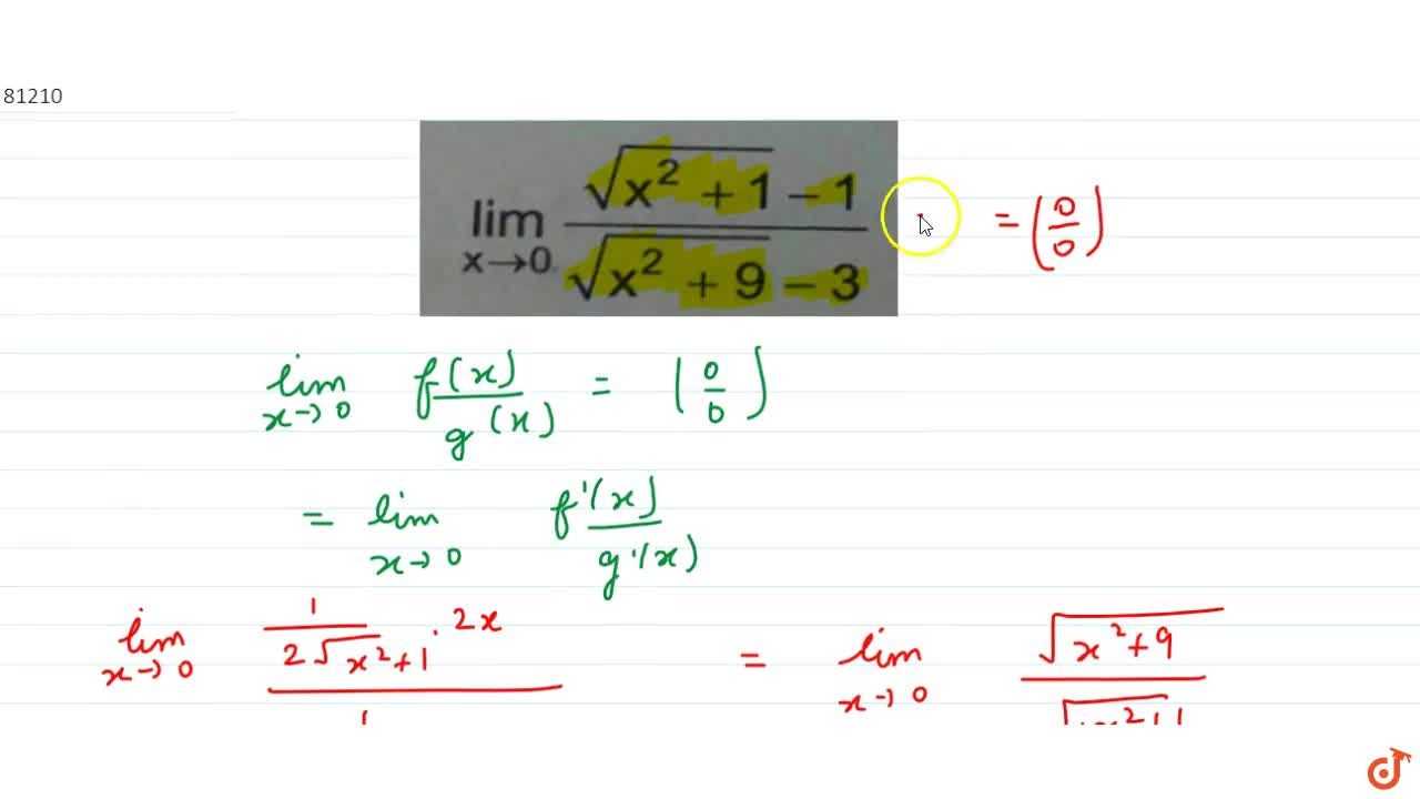 Solve The Following Limits Lim X 0 Sqrt X 2 1 1 Sqrt X 2 9 3 Solve The Following Limits Lim X 0 Sqrt X 2 1 1 Sqrt X 2 9 3