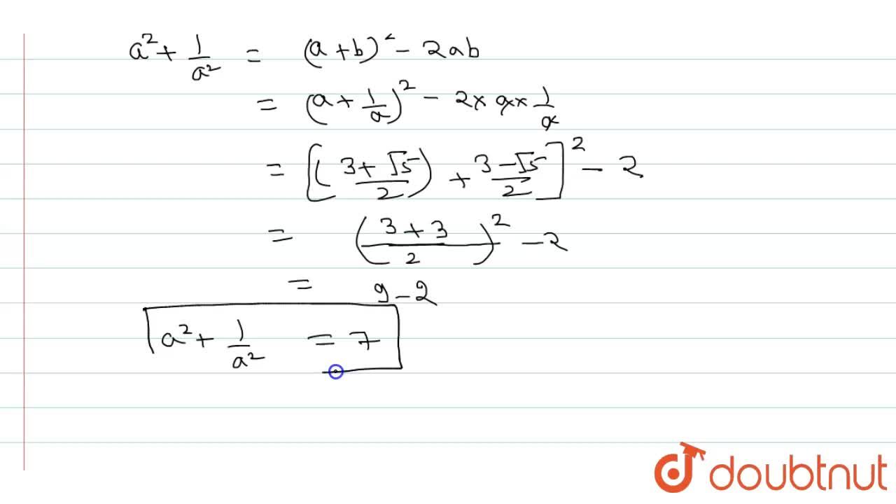 If A 3 Sqrt5 2 Then Find The Vaule Of A 2 1 A 2