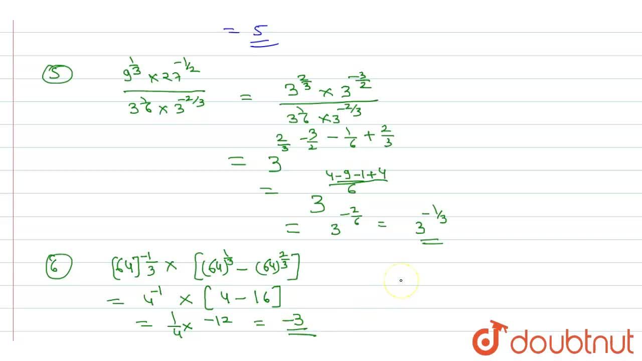 Simplify I 1 3 2 3 3 3 1 2 Ii 3 5 4 8 5 12 32 5 6 Iii 1 27 2 3 Vi 625 1 2 1 4 2 V 9 1 3 Xx27 1 2 3 1 6 Xx3 2 3 Vi 64 1 3 64 1 3 64 2 3 8 1 3 Xx16 1 3 32 1 3