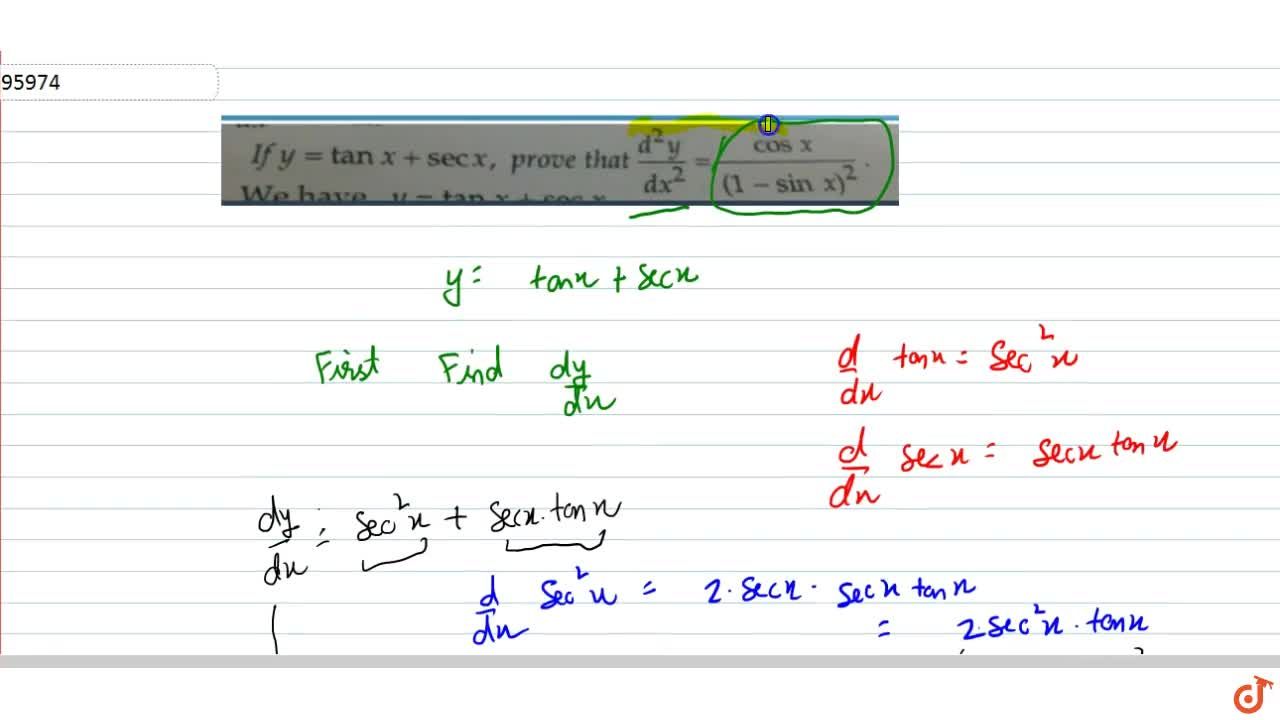 If Y Tanx Secx Prove That D 2y Dx 2 Cosx 1 Sinx 2