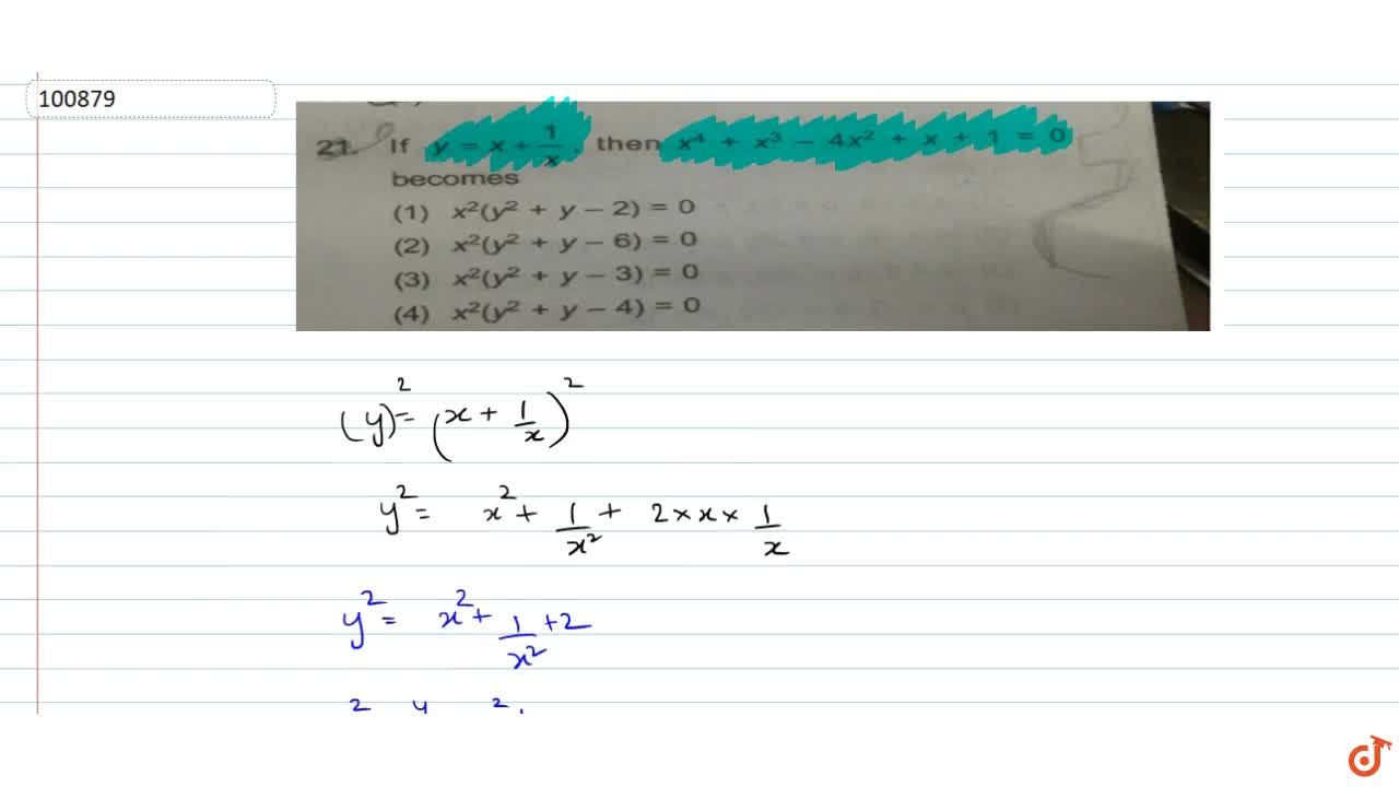 If Y X 1 X Then X 4 X 3 4x 2 X 1 0 Becomes