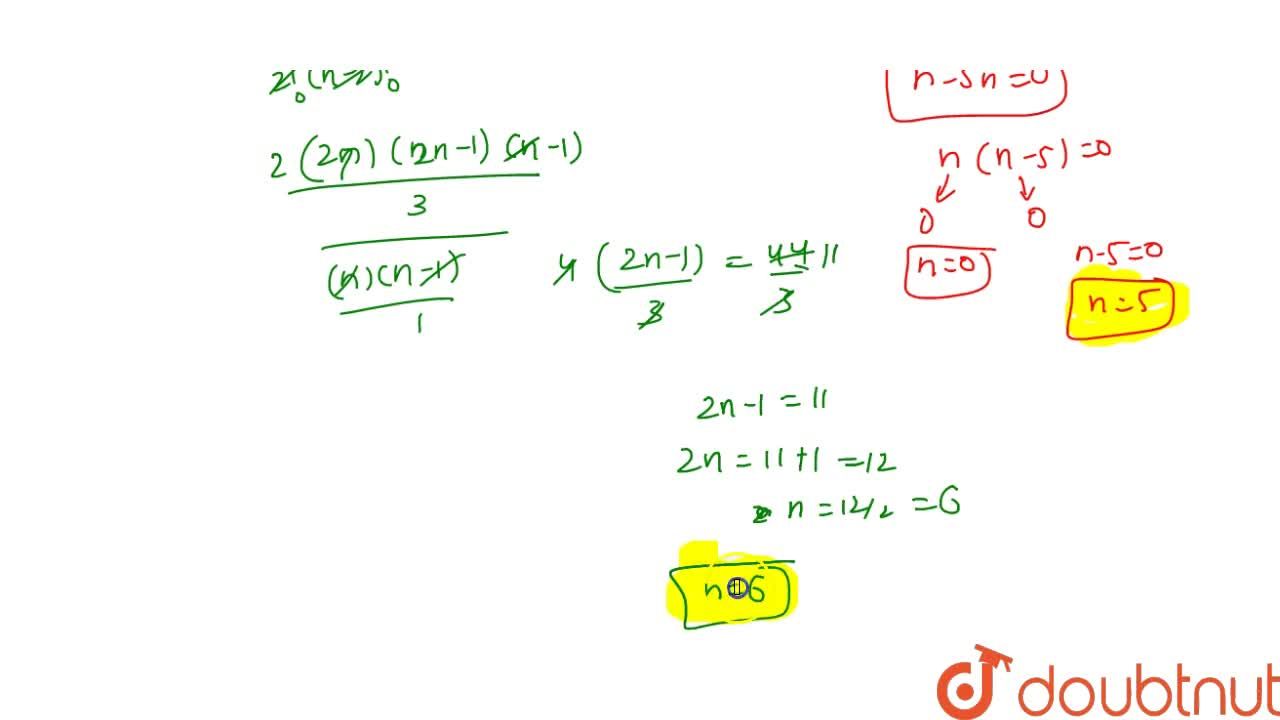 I If N 2 N 2 N 4 N 4 2 1 Find The Valye Of N Ii If 2n 3 2n 3 N 2 N 2 44 3 Then Find The Value Of N