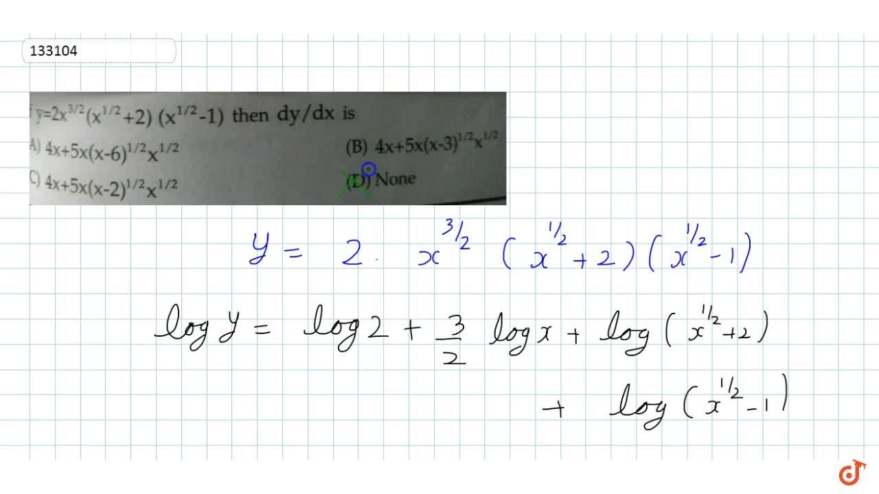 If Y 2x 3 2 X 1 2 2 X 1 2 1 Then Dy Dx Is