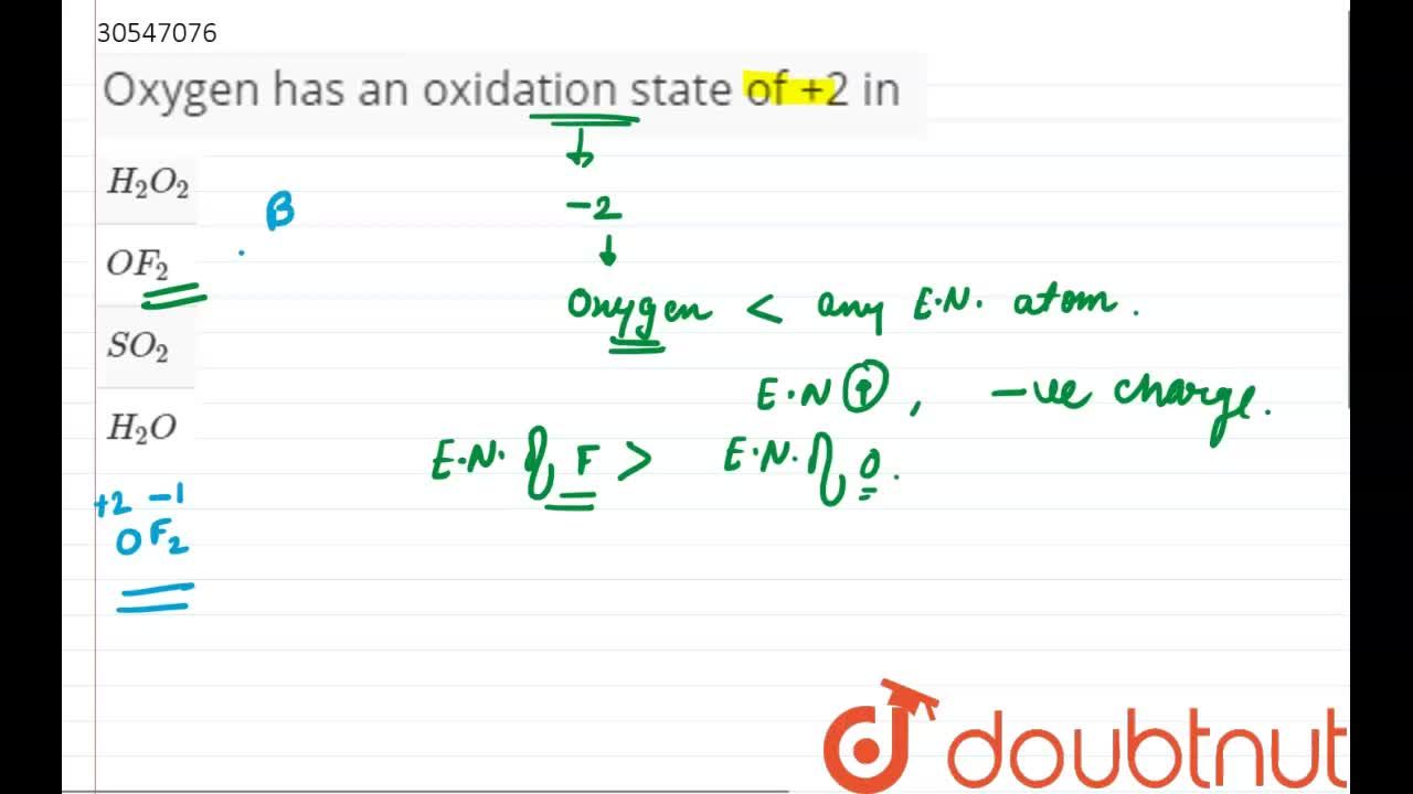 Oxygen Has An Oxidation State Of +2 In Oxygen Has An Oxidation State Of +2 In