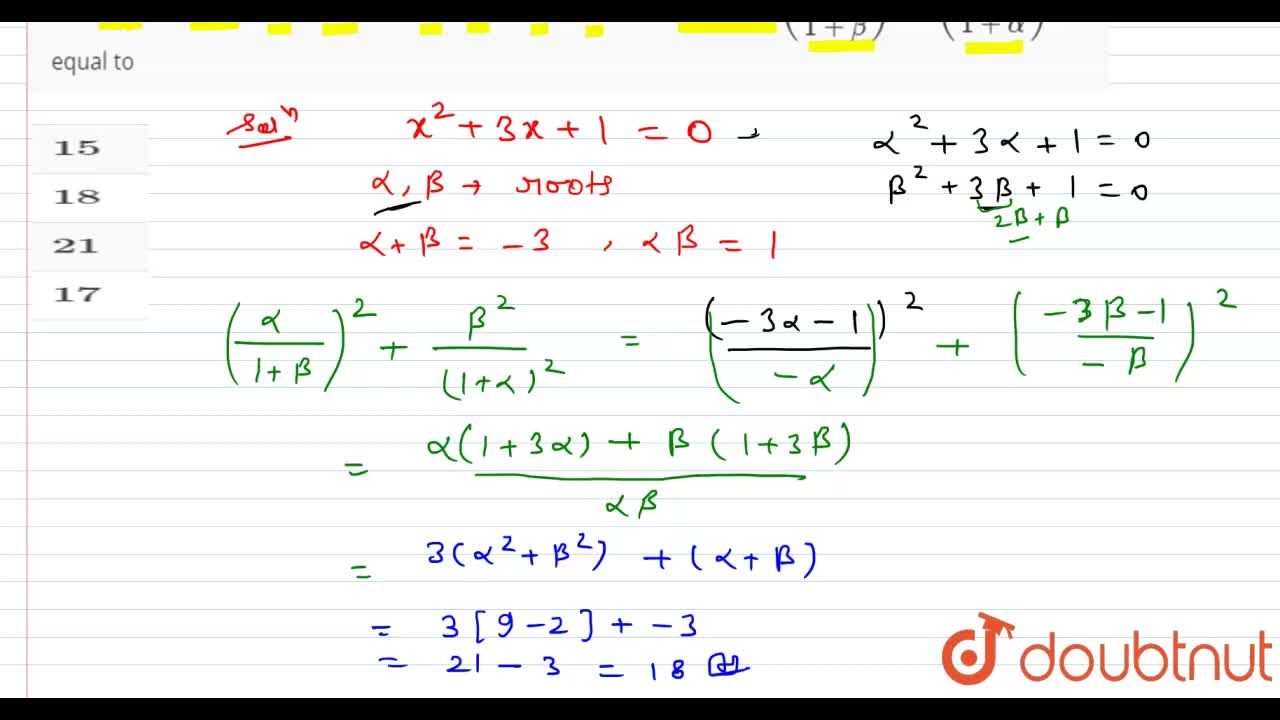 If Alpha And Beta Be The Roots Of Equation X 2 3x 1 0 Then The Value Of Alpha 1 Beta 2 Beta 1 Alpha 2 Is Equal To