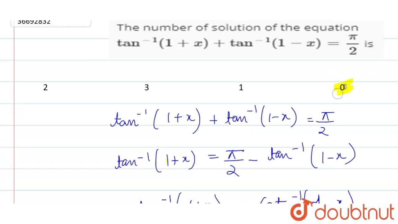 The Number Of Solution Of The Equation Tan 1 1 X Tan 1