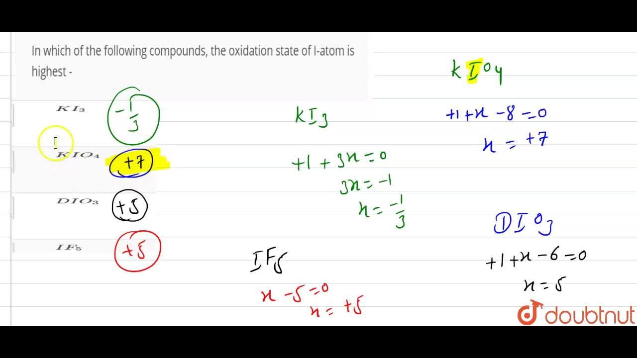 In Which Of The Following Compounds, The Oxidation State Of I-Atom Is  Highest - In Which Of The Following Compounds, The Oxidation State Of I-Atom Is  Highest -