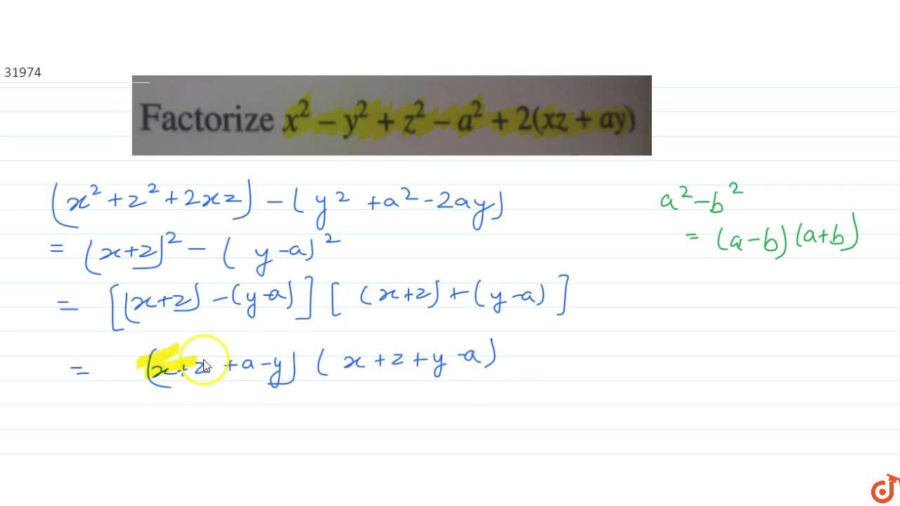 factorize (x^2-y^2+z^2-a^2+2(x z+a y)
