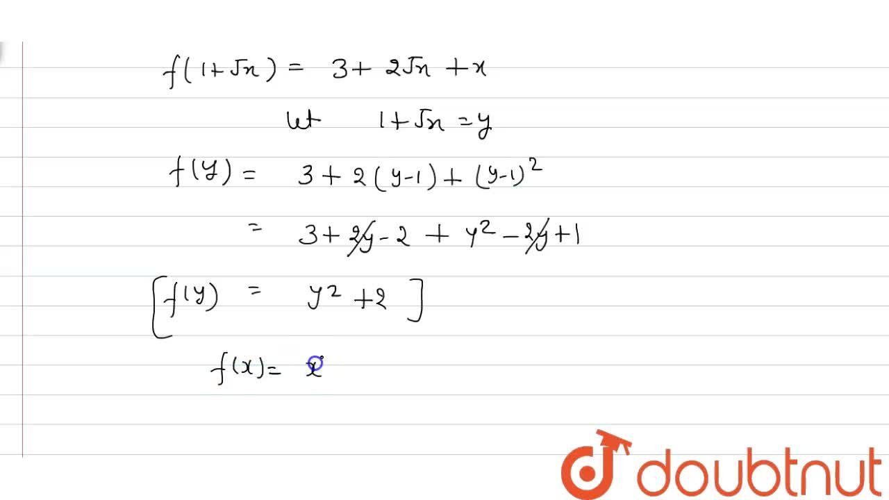 Suppose That G X 1 Sqrt X And F G X 3 2sqrt X X Then Find The Function F X