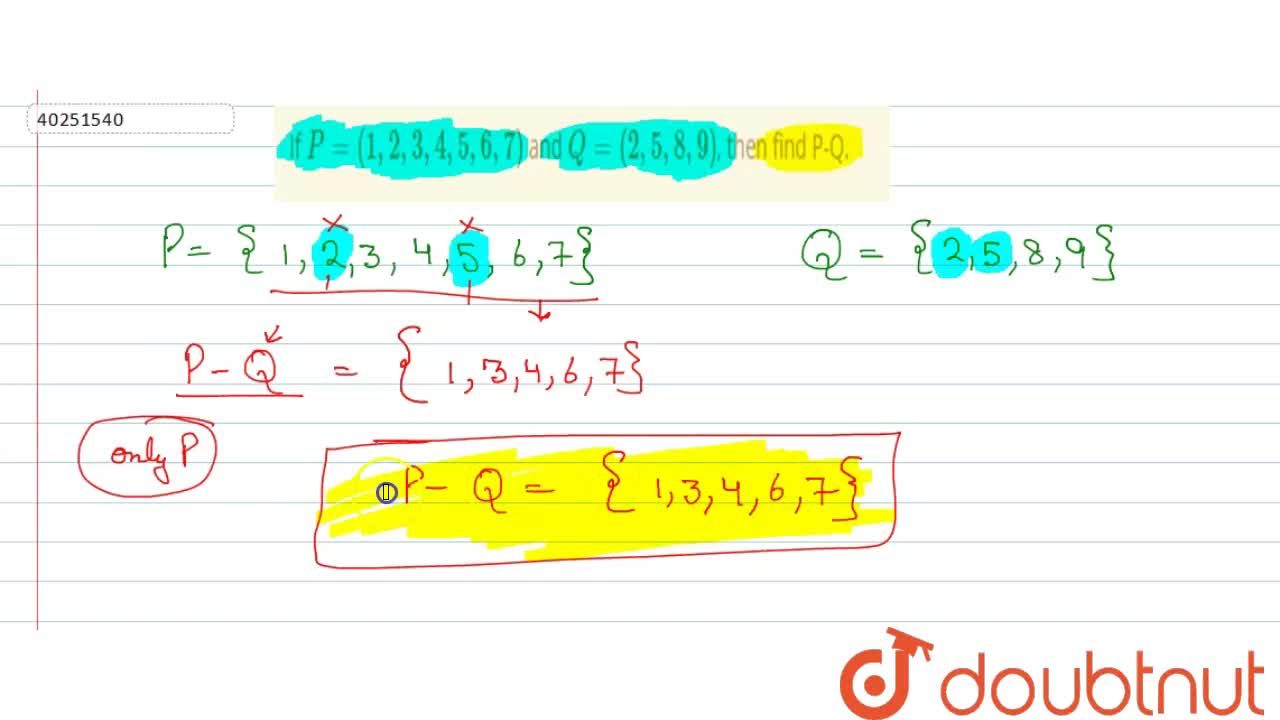 If P 1 2 3 4 5 6 7 And Q 2 5 8 9 Then Find P Q If P 1 2 3 4 5 6 7 And Q 2 5 8 9 Then Find P Q