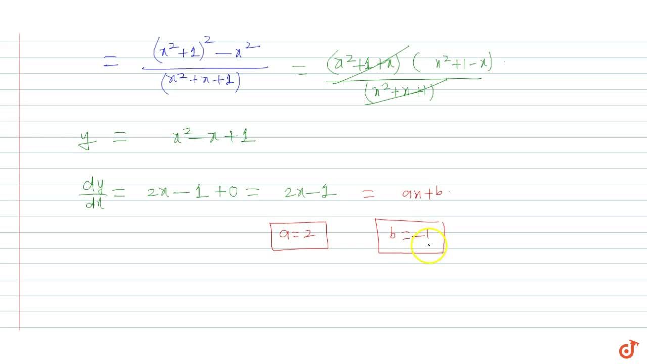 If Y X 4 X 2 1 X 2 X 1 Then Dy Dx A X B Find A And B