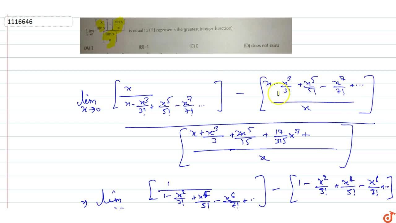 Lim X 0 X Sinx Sinx X Tanx X Is Equal To Represent The Greatest Integer Function