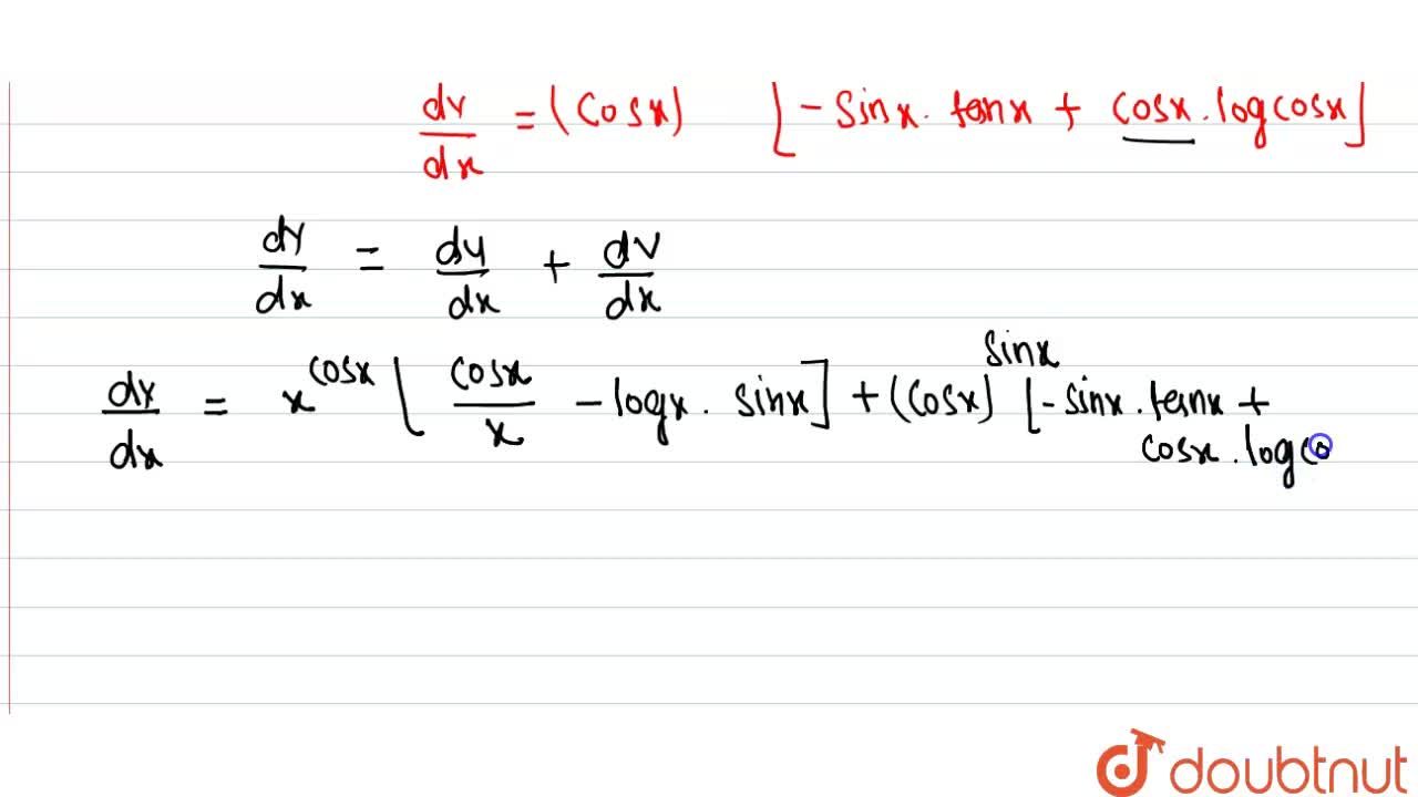 If Y X Cosx Cosx Sinx Find Dy Dx If Y X Cosx Cosx Sinx Find Dy Dx