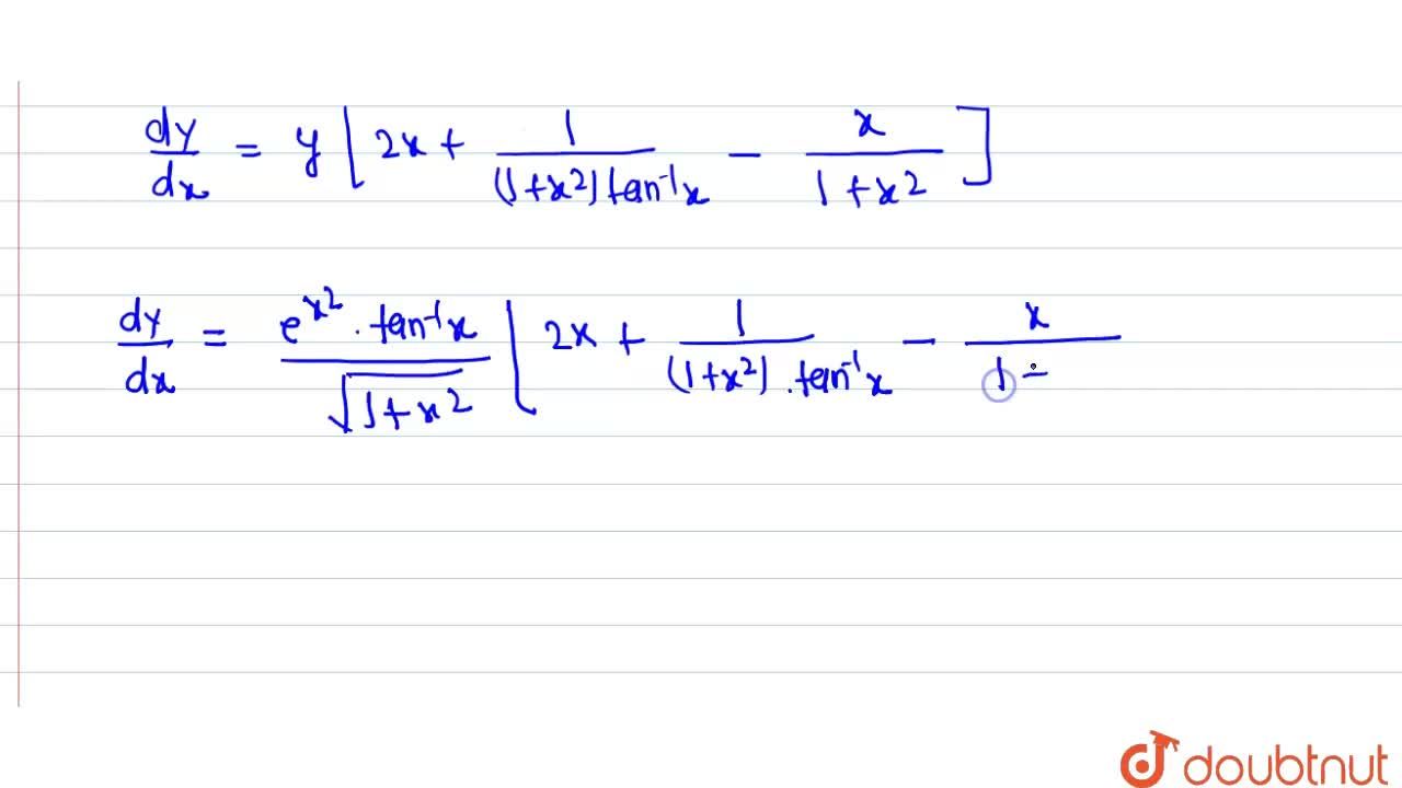 Differentiate E X 2 Tan 1 X Sqrt 1 X 2 W R T X