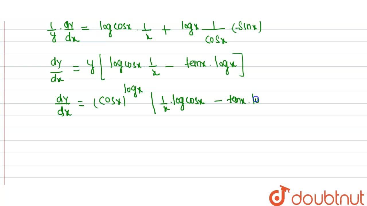Find Dy Dx When Y Cosx Logx
