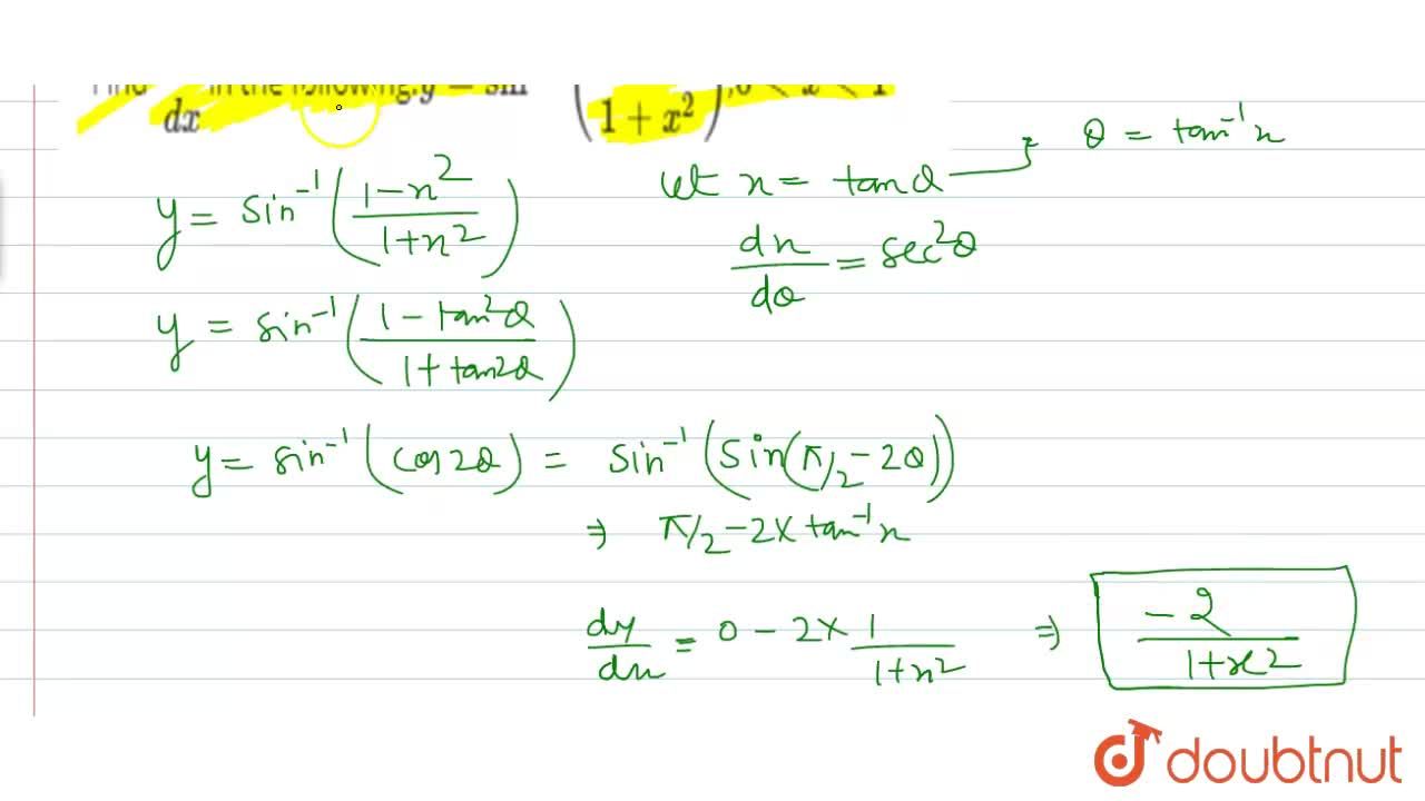 Find Dy Dx In The Following Y Sin 1 1 X 2 1 X 2 0 Lt X Lt 1