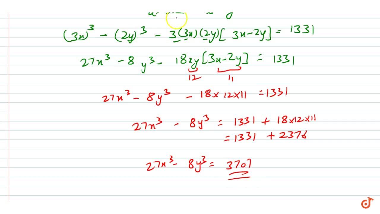 If 3x 2y 11 And X Y 12 Find The Value Of 27 X 3 8y 3