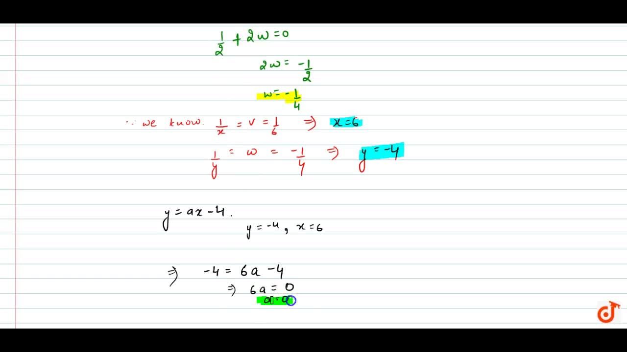 Solve 2 X 2 3y 1 6 And 3 X 2 Y 0 And Hence Find A For Which Y A X 4