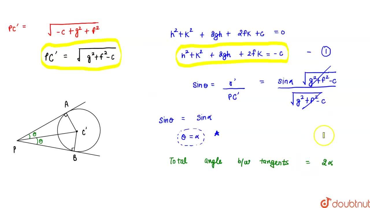 If From Any Point P On The Circle X 2 Y 2 2gx 2fy C 0 Tangents Are Drawn To The Circle X 2 Y 2 2gx 2fy Csin 2 Alpha G 2 F 2 Cos 2 Alpha 0 Then The Angle Between The Tangents Is A Alpha B 2 Alpha C If From Any Point P On The Circle X 2 Y 2 2gx 2fy C 0 Tangents Are Drawn To The Circle X 2 Y 2 2gx 2fy Csin 2 Alpha G 2 F 2 Cos 2 Alpha 0 Then The Angle Between The Tangents Is A Alpha B 2 Alpha C