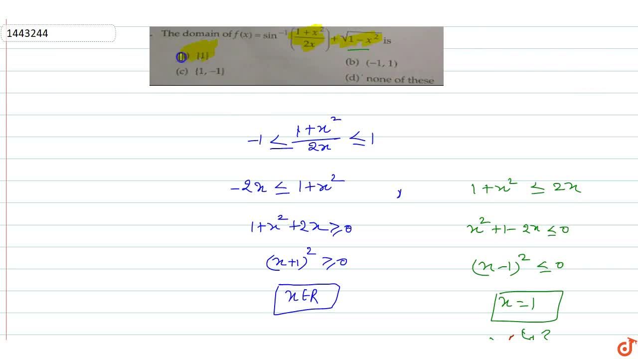 The Domain Of F X Sin 1 1 X 2 2x Sqrt 1 X 2 Is
