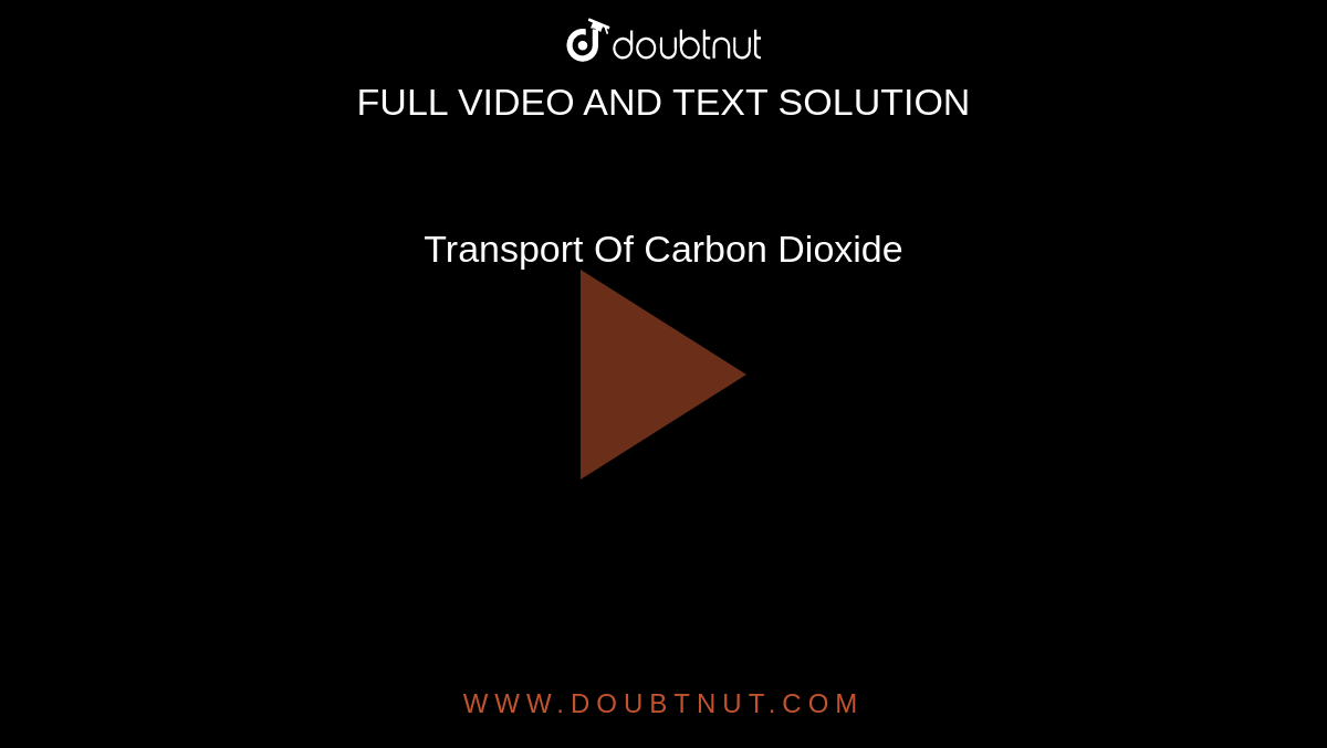 Transport Of Carbon Dioxide